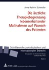 Buchcover Die ärztliche Therapiebegrenzung lebenserhaltender Maßnahmen auf Wunsch des Patienten
