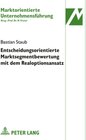 Buchcover Entscheidungsorientierte Marktsegmentbewertung mit dem Realoptionsansatz