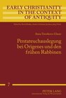 Buchcover Pentateuchauslegung bei Origenes und den frühen Rabbinen