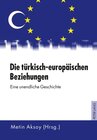Buchcover Die türkisch-europäischen Beziehungen