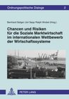 Buchcover Chancen und Risiken für die Soziale Marktwirtschaft im internationalen Wettbewerb der Wirtschaftssysteme