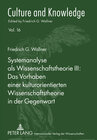 Buchcover Systemanalyse als Wissenschaftstheorie III: - Das Vorhaben einer kulturorientierten Wissenschaftstheorie in der Gegenwar