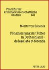 Buchcover Pönalisierung der Folter in Deutschland – de lege lata et ferenda