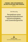 Buchcover Perspektiven eines europarechtskonformen Gemeinnützigkeits- und Zuwendungsrechts
