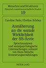 Buchcover Annäherung an die soziale Wirklichkeit der SS-Ärzte