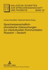 Buchcover Sprechwissenschaftlich-phonetische Untersuchungen zur interkulturellen Kommunikation Russisch – Deutsch