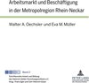 Buchcover Arbeitsmarkt und Beschäftigung in der Metropolregion Rhein-Neckar