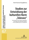 Buchcover Studien zur Entwicklung der kulturellen Norm «Toleranz»