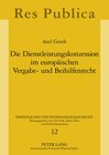 Buchcover Die Dienstleistungskonzession im europäischen Vergabe- und Beihilfenrecht