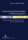 Buchcover Constructing Relationships, Constructing Faces