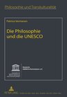 Buchcover Die Philosophie und die UNESCO