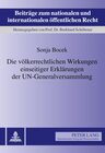 Buchcover Die völkerrechtlichen Wirkungen einseitiger Erklärungen der UN-Generalversammlung
