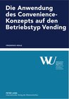Buchcover Die Anwendung des Convenience-Konzepts auf den Betriebstyp Vending