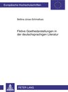 Buchcover Fiktive Goethedarstellungen in der deutschsprachigen Literatur