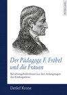 Buchcover Der Pädagoge F. Fröbel und die Frauen