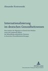Buchcover Internationalisierung im deutschen Gesundheitswesen