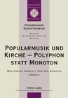 Buchcover Popularmusik und Kirche – Polyphon statt Monoton