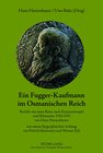 Buchcover Ein Fugger-Kaufmann im Osmanischen Reich
