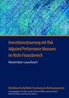 Buchcover Investitionssteuerung mit Risk Adjusted Performance Measures im Nicht-Finanzbereich