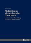 Buchcover Modernismus als theologischer Historismus