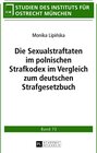 Buchcover Die Sexualstraftaten im polnischen Strafkodex im Vergleich zum deutschen Strafgesetzbuch
