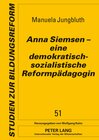 Buchcover Anna Siemsen – eine demokratisch-sozialistische Reformpädagogin