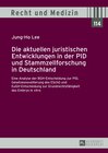 Buchcover Die aktuellen juristischen Entwicklungen in der PID und Stammzellforschung in Deutschland