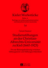Buchcover Studienstiftungen an der Christian-Albrechts-Universität zu Kiel (1665-1923)