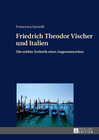 Buchcover Friedrich Theodor Vischer und Italien