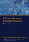 Buchcover Einfluss von Lobbying auf den IFRS-Standardsetzungsprozess