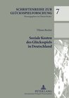 Buchcover Soziale Kosten des Glücksspiels in Deutschland