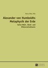 Buchcover Alexander von Humboldts Metaphysik der Erde