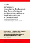 Buchcover Verbessern chinesische Studierende ihre Sprechfertigkeit im Deutschen während des Fachstudiums in Deutschland?