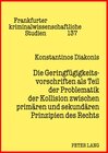 Buchcover Die Geringfügigkeitsvorschriften als Teil der Problematik der Kollision zwischen primären und sekundären Prinzipien des 