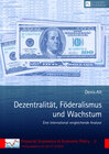 Buchcover Dezentralität, Föderalismus und Wachstum