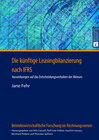 Buchcover Die künftige Leasingbilanzierung nach IFRS