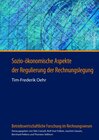 Buchcover Sozio-ökonomische Aspekte der Regulierung der Rechnungslegung