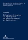 Buchcover Die Regulierung der Vergütung von Organmitgliedern und Angestellten im Aktien- und Kapitalmarktrecht