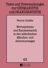 Buchcover Wertesysteme und Raumsemantik in den isländischen Märchen- und Abenteuersagas