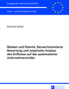 Buchcover Marken und Patente: Barwertorientierte Bewertung und empirische Analyse des Einflusses auf das systematische Unternehmen