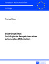 Buchcover Elektromobilität: Soziologische Perspektiven einer automobilen (R)Evolution