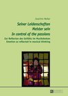 Buchcover «Seiner Leidenschaften Meister sein» - «In control of the passions»