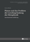 Buchcover Platon und das Problem der Letztbegründung der Metaphysik