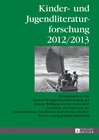 Buchcover Kinder- und Jugendliteraturforschung 2012/2013