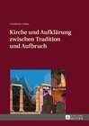Buchcover Kirche und Aufklärung zwischen Tradition und Aufbruch