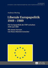 Buchcover Liberale Europapolitik 1949–1989