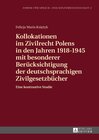 Buchcover Kollokationen im Zivilrecht Polens in den Jahren 1918–1945 mit besonderer Berücksichtigung der deutschsprachigen Zivilge