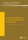 Buchcover Pratiques plurilingues en milieu professionnel international
