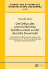 Buchcover Der Einfluss des unionsrechtlichen Beihilfenverbots auf das deutsche Steuerrecht