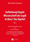 Buchcover Aufhebung Hegels «Wissenschaft der Logik» in Marx’ «Das Kapital»